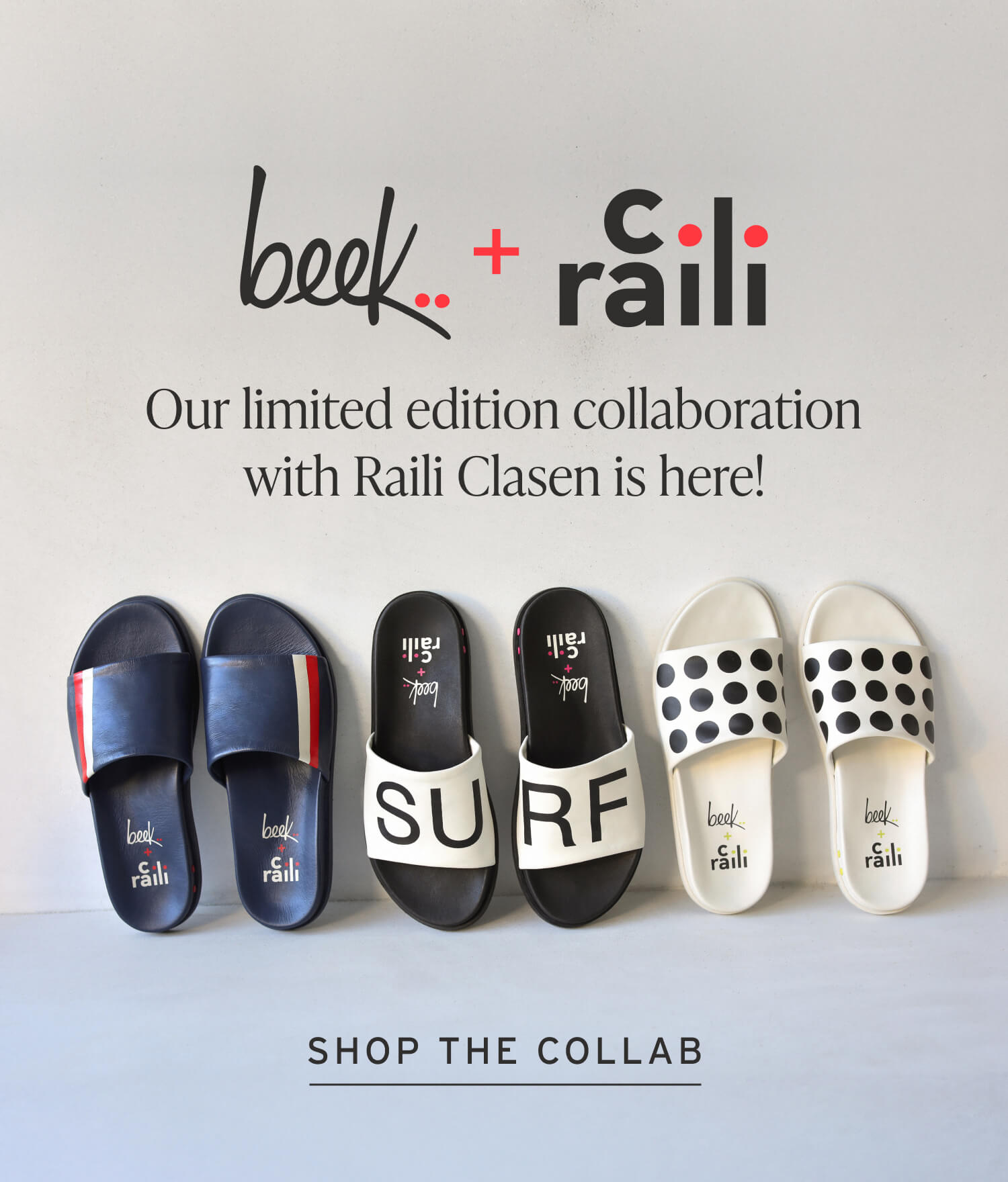 Railibird leather slide sandals in stripe, surf, dot with beek + raili logo. Text "our limited edition collboration with Raili Clasen is here!" CTA: SHOP THE COLLAB