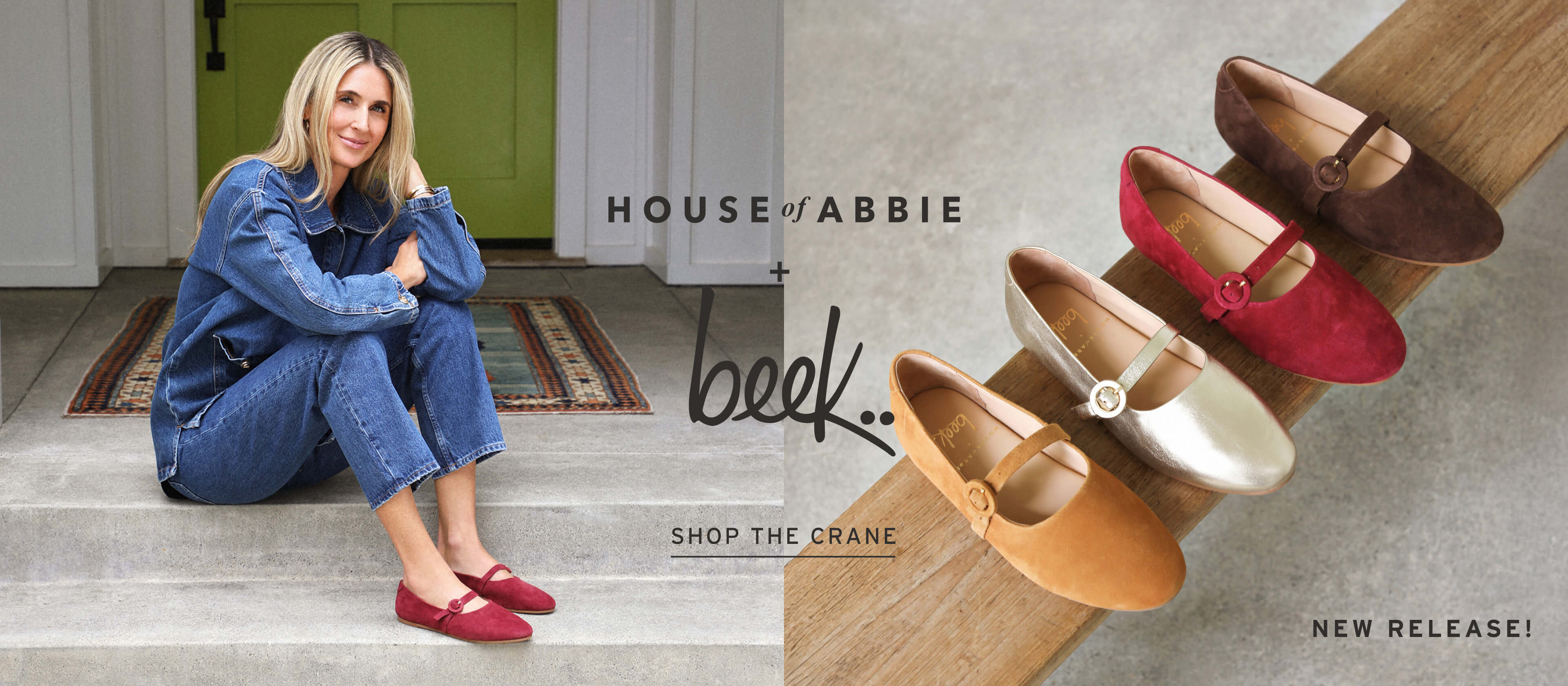Abbie Crane wearing the Crane mary jane suede collaboration shoe in port with jeans and denim top. split screen shows Crane in caramel, gold, port, coffee colors. Title says House of Abbie + beek with link to Shop the Crane. bottom caption says new release!